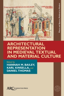 Image for Architectural representation in medieval textual and material culture