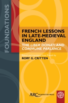 French Lessons in Late-Medieval England: The “Liber Donati” and “Commune Parlance”