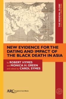 Image for New Evidence for the Dating and Impact of the Black Death in Asia