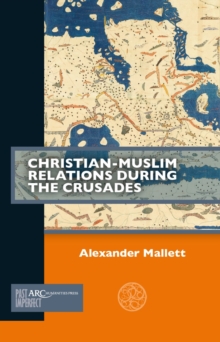 Image for Christian-Muslim Relations During the Crusades