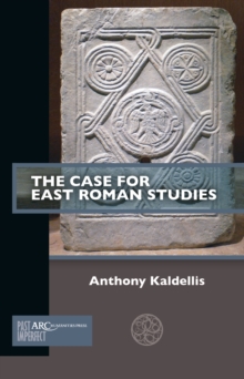 Image for The Case for East Roman Studies