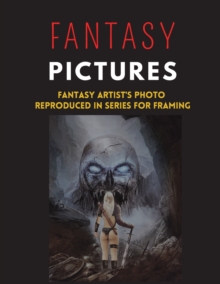 Image for Fantasy Pictures : Fantasy ARTIST'S PHOTO Reproduced in Series for Framing