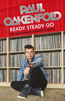 PAUL OAKENFOLD MEMOIR