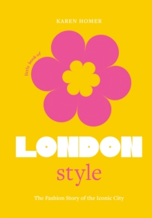 Image for Little book of London style  : the fashion story of the iconic city