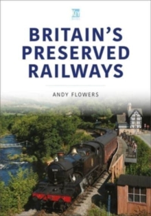 Britain’s Preserved Railways