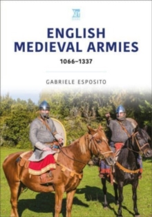 Image for English Medieval Armies : 1066-1337