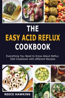 Image for The Easy Acid Reflux Cookbook