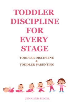 Image for Toddler Discipline for Every Stage