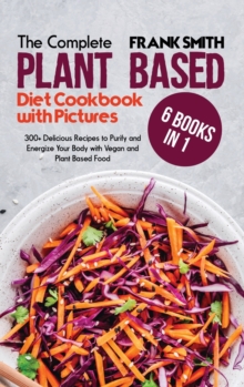 Image for The Ultimate Plant Based Diet Cookbook with Pictures