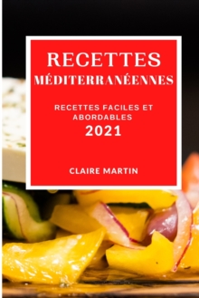 Image for Recettes Mediterraneennes 2021 (Mediterranean Recipes 2021 French Edition)