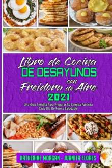 Image for Libro De Cocina De Desayunos Con Freidora De Aire 2021