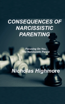 Image for Consequences of Narcissistic Parenting