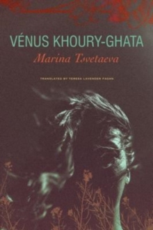 Image for Marina Tsvetaeva – To Die in Yelabuga