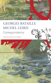 Image for Correspondence – Georges Bataille and Michel Leiris
