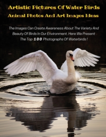 Image for Artistic Pictures of Water Birds with Descriptive Text - Animal Photos and Art Images Ideas - HD Colorful Book