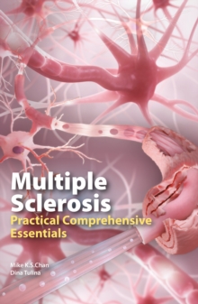 Multiple Sclerosis: Practical Comprehensive Essentials