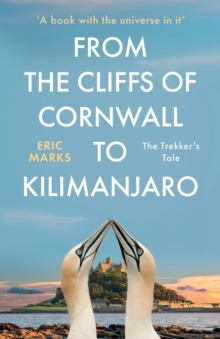 From the Cliffs of Cornwall to Kilimanjaro