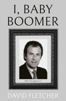 Image for I, baby boomer