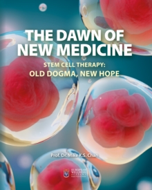 Image for The dawn of new medicine  : stem cell therapy