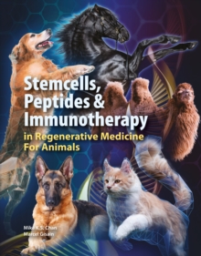 Image for Stemcells, Peptides & Immunotherapy in Regenerative Medicine For Animals