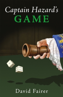 Image for Captain Hazard's game: a mystery of Queen Anne's London