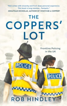 The Coppers’ Lot: Frontline Policing in the UK