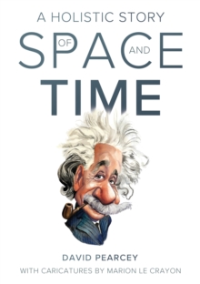 Holistic Story of Space and Time