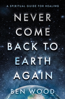 Image for Never Come Back to Earth Again