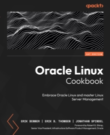 Image for Oracle Linux Cookbook: Embrace Oracle Linux and Master Linux Server Management