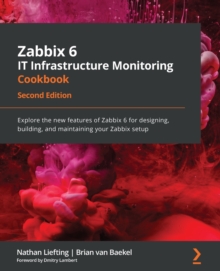 Image for Zabbix 6 IT Infrastructure Monitoring Cookbook