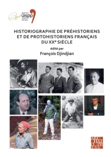 Image for Historiographie de prehistoriens et de protohistoriens francais du XX Degrees siecle