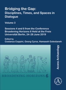 Image for Bridging the Gap: Disciplines, Times, and Spaces in Dialogue – Volume 3