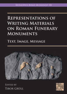 Image for Representations of Writing Materials on Roman Funerary Monuments