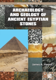 Image for Archaeology and geology of ancient Egyptian stones