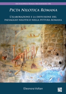 Image for Picta nilotica romana  : l'elaborazione e la diffusione del paesaggio nilotico nella pittura romana