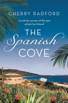 The Spanish Cove: Escape to Spain with this heartwarming summer romance!