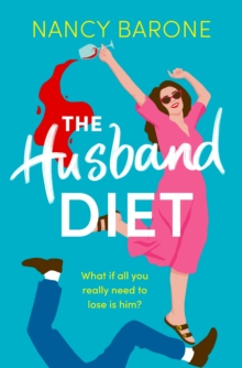 The Husband Diet: An absolutely laugh-out-loud and addictive rom-com for 2024 that you won’t be able to put down!