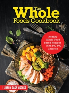 Image for The Whole Foods Cookbook