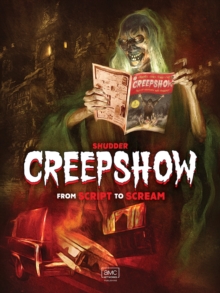 Shudder’s Creepshow: From Script to Scream