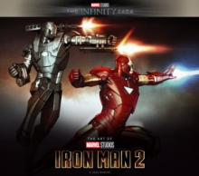 Marvel Studios’ The Infinity Saga – Iron Man 2: The Art of the Movie: Iron Man 2: The Art of the Movie