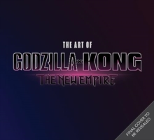 Image for The The Art of Godzilla x Kong: The New Empire