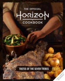 Image for The Official Horizon Cookbook: Tastes of the Seven Tribes