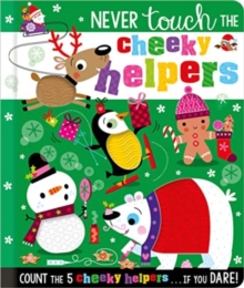 Image for Never touch the cheeky helpers