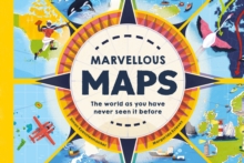 Image for Marvellous maps  : the world as you have never seen it before