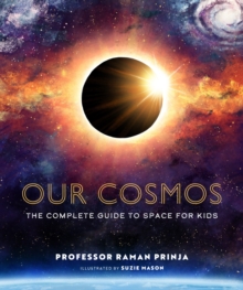 Our Cosmos - Prinja, Professor Raman