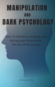 Image for Manipulation and Dark Psychology