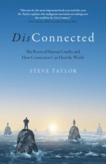 Image for DisConnected  : the roots of human cruelty and how connection can heal the world