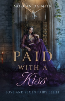 Paid with a Kiss