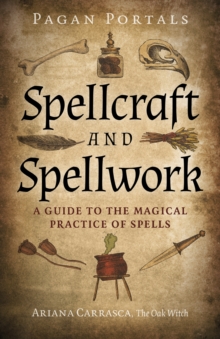 Pagan Portals - Spellcraft and Spellwork
