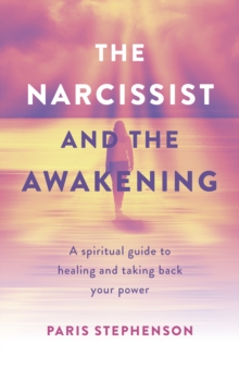 Image for Narcissist and the Awakening, The